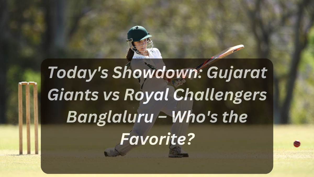 Today's Showdown: Gujarat Giants vs Royal Challengers Banglaluru – Who's the Favorite?