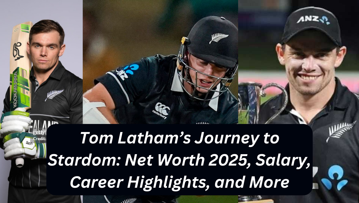 Tom Latham’s Journey to Stardom: Net Worth 2025, Salary, Career Highlights, and More