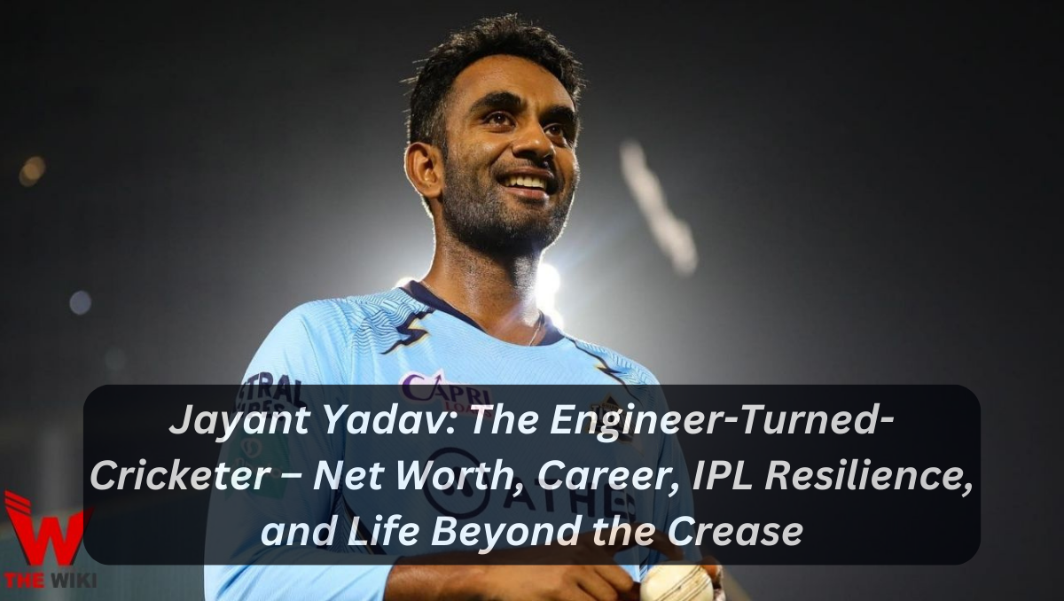 Jayant Yadav: The Engineer-Turned-Cricketer – Net Worth, Career, IPL Resilience, and Life Beyond the Crease